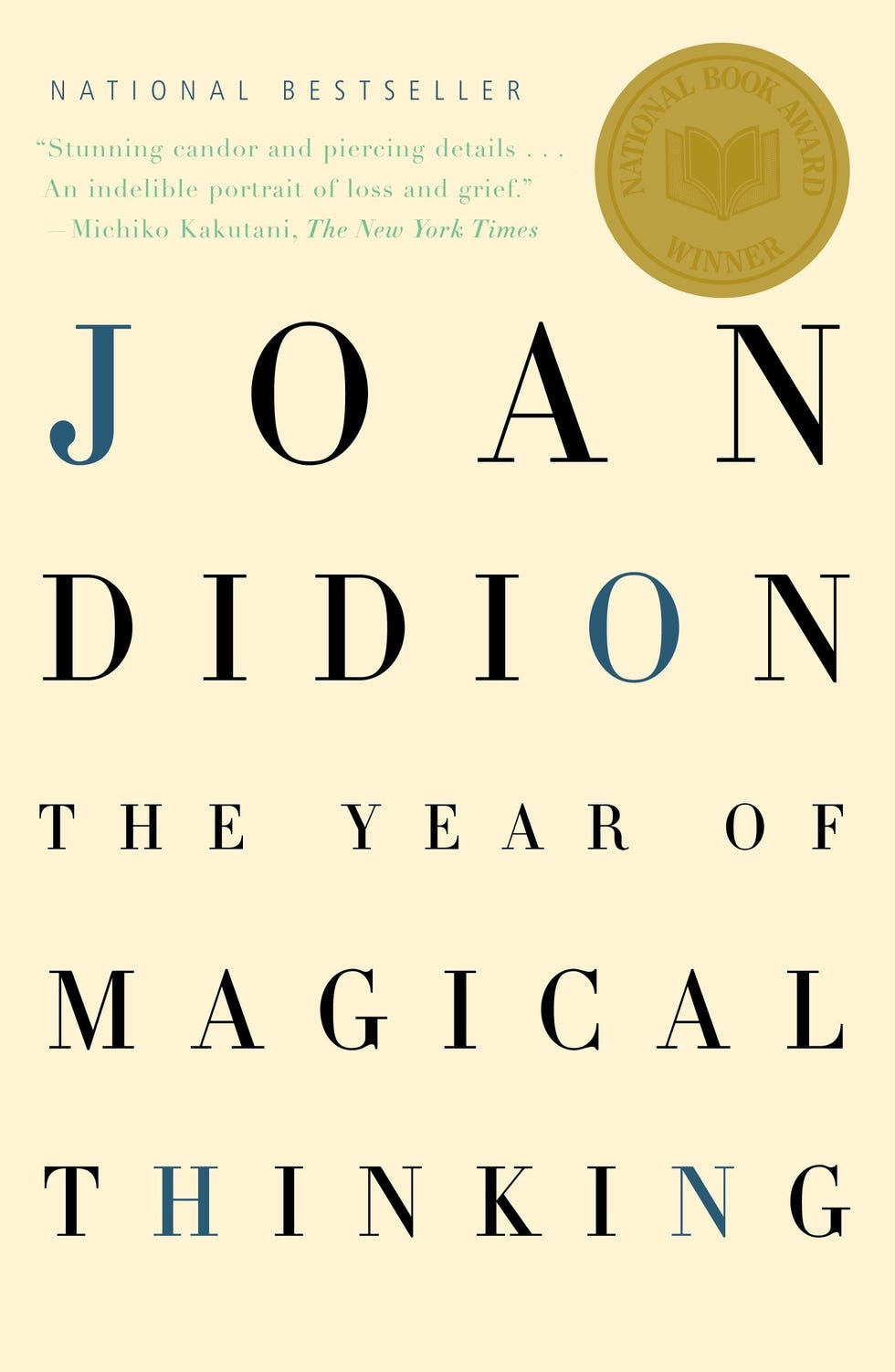 The Year of Magical Thinking by Joan Didion The Year of Magical Thinking by Joan Didion